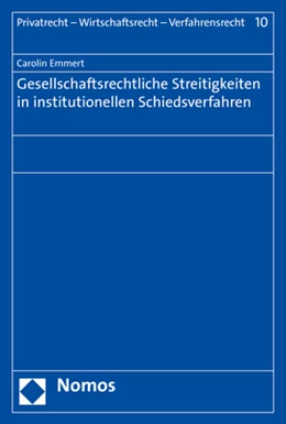 Abbildung von Emmert | Gesellschaftsrechtliche Streitigkeiten in institutionellen Schiedsverfahren | 1. Auflage | 2020 | 10 | beck-shop.de