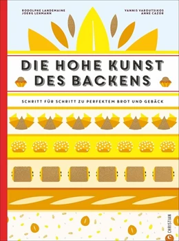 Abbildung von Landemaine | Die hohe Kunst des Backens | 1. Auflage | 2020 | beck-shop.de