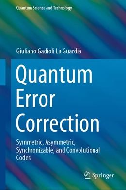 Abbildung von La Guardia | Quantum Error Correction | 1. Auflage | 2020 | beck-shop.de