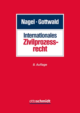 Abbildung von Nagel / Gottwald | Internationales Zivilprozessrecht | 8. Auflage | 2020 | beck-shop.de