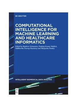 Abbildung von Srivastava / Kumar Mallick | Computational Intelligence for Machine Learning and Healthcare Informatics | 1. Auflage | 2020 | beck-shop.de