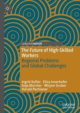 Abbildung von Kofler / Innerhofer | The Future of High-Skilled Workers | 1. Auflage | 2020 | beck-shop.de