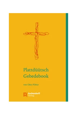 Abbildung von Pötter | Plattdüütsch Gebedebook | 1. Auflage | 2022 | beck-shop.de