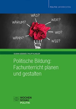 Abbildung von Gessner / Klingler | Politische Bildung: Fachunterricht planen und gestalten | 1. Auflage | 2020 | beck-shop.de