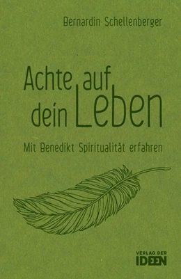 Abbildung von Schellenberger | Achte auf dein Leben | 1. Auflage | 2020 | beck-shop.de