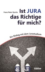 Abbildung von Dyrchs | Ist JURA das Richtige für mich? - Ein Dialog mit dem Jurastudium | 2020 | beck-shop.de