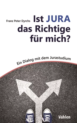 Abbildung von Dyrchs | Ist JURA das Richtige für mich? | 1. Auflage | 2020 | beck-shop.de
