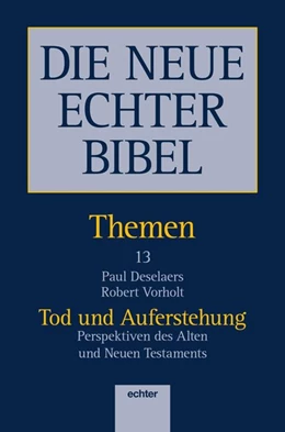 Abbildung von Deselaers / Vorholt | Die Neue Echter Bibel - Themen 13 | 1. Auflage | 2020 | beck-shop.de
