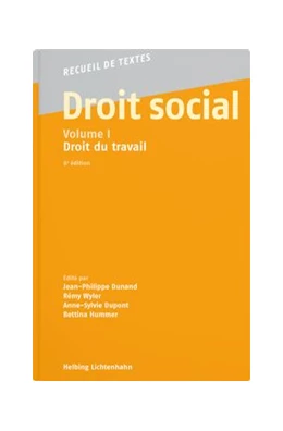 Abbildung von Dunand / Wyler | Droit social Volume I: Droit du travail | 6. Auflage | 2020 | beck-shop.de