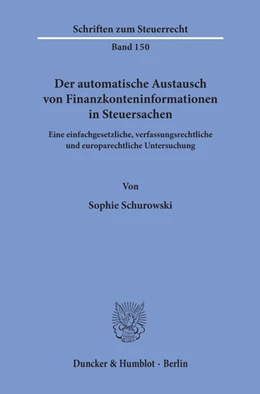 Abbildung von Schurowski | Der automatische Austausch von Finanzkonteninformationen in Steuersachen. | 1. Auflage | 2020 | 150 | beck-shop.de