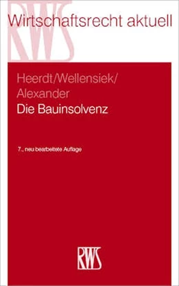 Abbildung von Alexander / Heerdt | Die Bauinsolvenz | 7. Auflage | 2023 | 304 | beck-shop.de