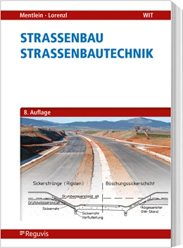 Abbildung von Mentlein / Lorenzl | Straßenbau - Straßenbautechnik | 8. Auflage | 2021 | beck-shop.de