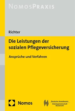 Abbildung von Richter | Die Leistungen der sozialen Pflegeversicherung | 1. Auflage | 2023 | beck-shop.de