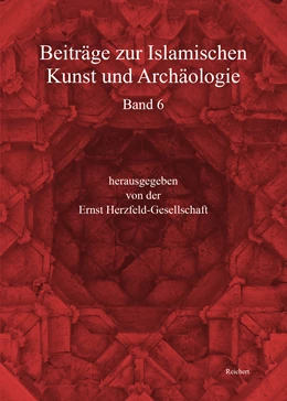 Abbildung von Korn / Ivren | Beiträge zur Islamischen Kunst und Archäologie | 1. Auflage | 2020 | 6 | beck-shop.de