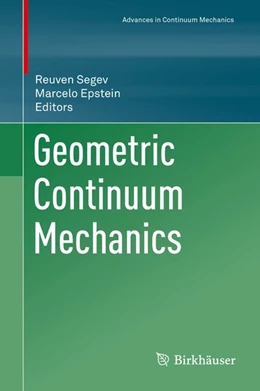 Abbildung von Segev / Epstein | Geometric Continuum Mechanics | 1. Auflage | 2020 | beck-shop.de