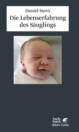 Abbildung von Stern | Die Lebenserfahrung des Säuglings | 12. Auflage | 2020 | beck-shop.de