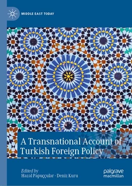 Abbildung von Papuççular / Kuru | A Transnational Account of Turkish Foreign Policy | 1. Auflage | 2020 | beck-shop.de