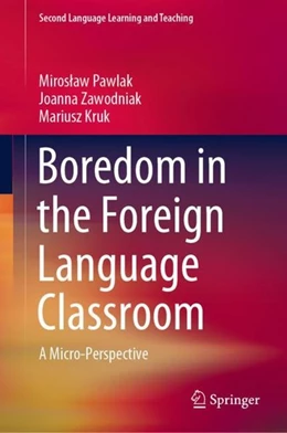Abbildung von Pawlak / Zawodniak | Boredom in the Foreign Language Classroom | 1. Auflage | 2020 | beck-shop.de
