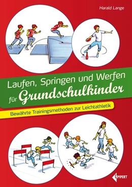 Abbildung von Lange | Laufen, Springen und Werfen für Grundschulkinder | 1. Auflage | 2022 | beck-shop.de