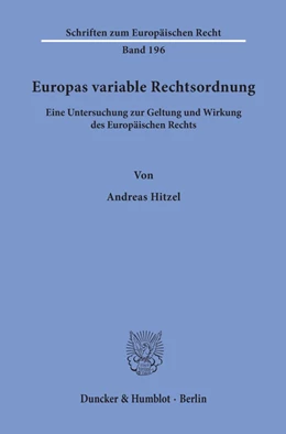 Abbildung von Hitzel | Europas variable Rechtsordnung. | 1. Auflage | 2020 | Band 196 | beck-shop.de