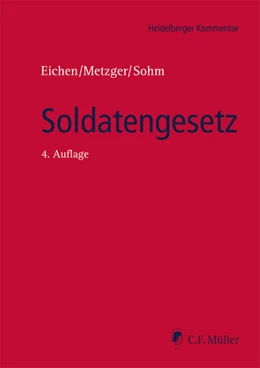 Abbildung von Eichen / Metzger | Soldatengesetz | 4. Auflage | 2020 | beck-shop.de