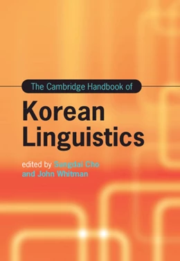 Abbildung von Cho / Whitman | The Cambridge Handbook of Korean Linguistics | 1. Auflage | 2022 | beck-shop.de