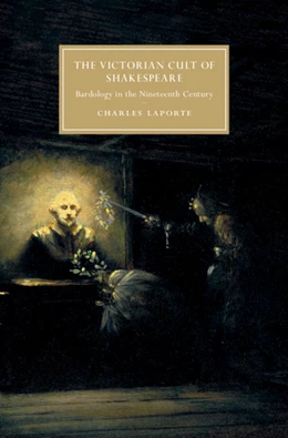 Abbildung von LaPorte | The Victorian Cult of Shakespeare | 1. Auflage | 2020 | beck-shop.de