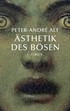 Cover: Alt, Peter-André, Ästhetik des Bösen