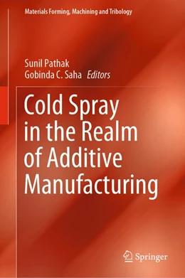 Abbildung von Pathak / Saha | Cold Spray in the Realm of Additive Manufacturing | 1. Auflage | 2020 | beck-shop.de