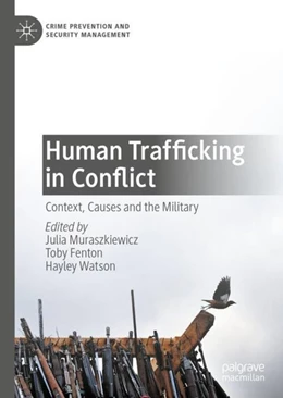 Abbildung von Muraszkiewicz / Fenton | Human Trafficking in Conflict | 1. Auflage | 2020 | beck-shop.de