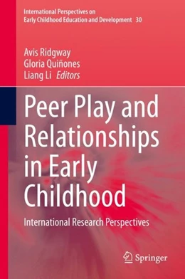 Abbildung von Ridgway / Quiñones | Peer Play and Relationships in Early Childhood | 1. Auflage | 2020 | beck-shop.de