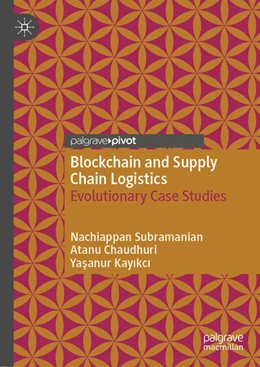 Abbildung von Subramanian / Chaudhuri | Blockchain and Supply Chain Logistics | 1. Auflage | 2020 | beck-shop.de
