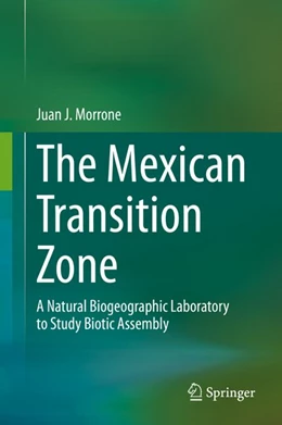 Abbildung von Morrone | The Mexican Transition Zone | 1. Auflage | 2020 | beck-shop.de