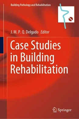 Abbildung von Delgado | Case Studies in Building Rehabilitation | 1. Auflage | 2020 | beck-shop.de