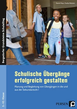 Abbildung von Mays / Metzner | Schulische Übergänge erfolgreich gestalten | 1. Auflage | 2020 | beck-shop.de
