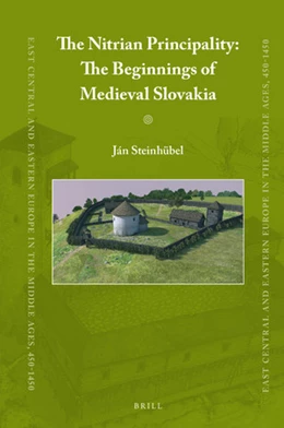 Abbildung von Steinhübel | The Nitrian Principality: The Beginnings of Medieval Slovakia | 1. Auflage | 2020 | beck-shop.de