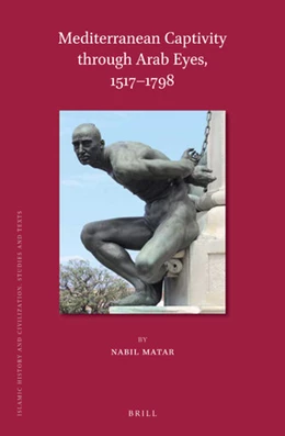 Abbildung von Matar | Mediterranean Captivity through Arab Eyes, 1517-1798 | 1. Auflage | 2020 | 176 | beck-shop.de