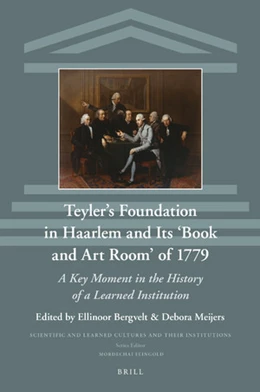 Abbildung von Bergvelt / Meijers | Teyler’s Foundation in Haarlem and Its ‘Book and Art Room’ of 1779 | 1. Auflage | 2020 | 29 | beck-shop.de