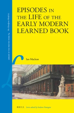Abbildung von Maclean | Episodes in the Life of the Early Modern Learned Book | 1. Auflage | 2020 | 84 | beck-shop.de