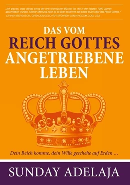 Abbildung von Adelaja | Das vom Reich Gottes angetriebene Leben | 1. Auflage | 2020 | beck-shop.de
