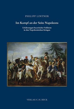 Cover: Lintner, Philipp, Im Kampf an der Seite Napoleons