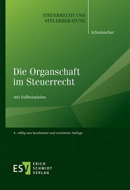 Abbildung von Schumacher | Die Organschaft im Steuerrecht | 4. Auflage | 2020 | Band 50 | beck-shop.de