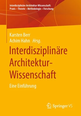 Abbildung von Berr / Hahn | Interdisziplinäre Architektur-Wissenschaft | 1. Auflage | 2020 | beck-shop.de
