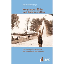 Abbildung von Klöckler | Konstanzer Bäder und Badeanstalten | 1. Auflage | 2020 | beck-shop.de