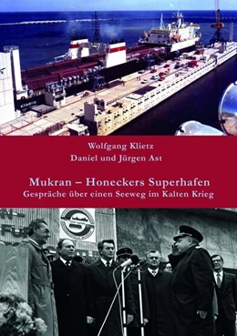 Abbildung von Klietz / Ast | Mukran - Honeckers Superhafen | 1. Auflage | 2020 | beck-shop.de