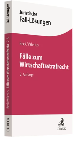 Abbildung von Beck / Valerius | Fälle zum Wirtschaftsstrafrecht | 2. Auflage | 2021 | beck-shop.de