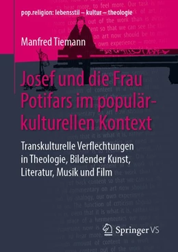 Abbildung von Tiemann | Josef und die Frau Potifars im populärkulturellen Kontext | 1. Auflage | 2020 | beck-shop.de