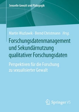 Abbildung von Wazlawik / Christmann | Forschungsdatenmanagement und Sekundärnutzung qualitativer Forschungsdaten | 1. Auflage | 2020 | beck-shop.de