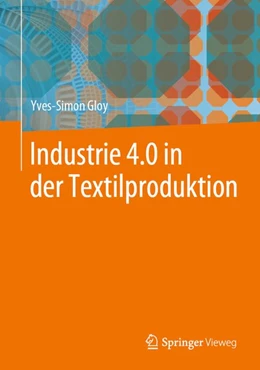Abbildung von Gloy | Industrie 4.0 in der Textilproduktion | 1. Auflage | 2020 | beck-shop.de