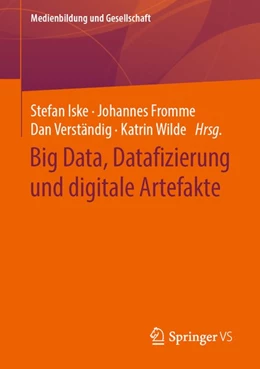 Abbildung von Iske / Fromme | Big Data, Datafizierung und digitale Artefakte | 1. Auflage | 2020 | beck-shop.de